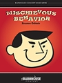 Mischievous Behavior