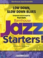 Low Down, Slow Down Blues