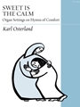 Sweet is the Calm: Organ Settings on Hymns of Comfort