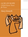 God of Hope: Global Hymn Tunes for Piano