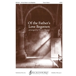 Of the Father's Love Begotten