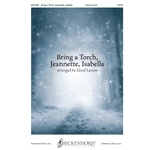 Bring a Torch, Jeannette, Isabella