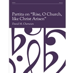 Partita on "Rise, O Church, Like Christ Arisen"