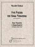 Five Pieces for Bass Trombone