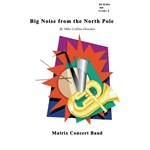 Big Noise from the North Pole