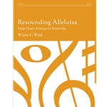 Resounding Alleluias: Eight Organ Settings for Eastertide