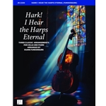 Hark! I Hear the Harps Eternal