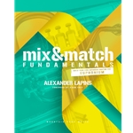 Mix & Match Fundamentals: Build Your Own Advanced Routine for Euphonium