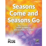 Seasons Come and Seasons Go