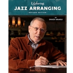 Exploring Jazz Arranging - Revised Edition