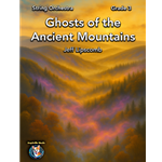 Ghosts of the Ancient Mountains