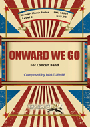 Onward We Go