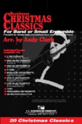 Christmas Classics  For Band Or Sm Ens