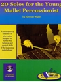 20 Solos For The Young Mallet Percussionist