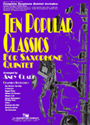 10 Popular Classics For Saxophone Quint.