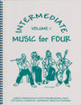 Music For 4  Intermediate Volume 1