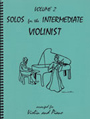 Solos For The Intermediate Violinist