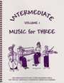 Music For 3  Intermediate Volume 1