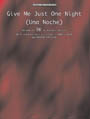 Give Me Just One Night (una Noche)