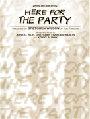 Here For The Party