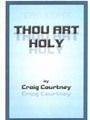 Thou Art Holy