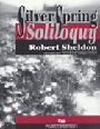 Silver Spring Soliloquy