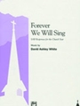 Forever We Will Sing
