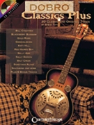 Dobro Classics Plus 2nd Ed by Toth Steve Steve Toth for Dobro Method