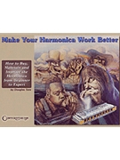 Make Your Harmonica Work Better by Tate Douglas for