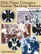 Old Time Country Guitar Backup Basics by Weidlich Joseph for Guitar Met
