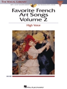 Favorite French Art Songs Volume 2 by Various for High Voice w/c (Vocal Library)