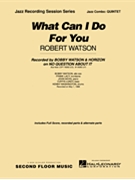 What Can I Do For You by Watson Robert for Combo Quintet