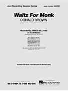 Waltz For Monk by Brown Donald for Combo Sextet