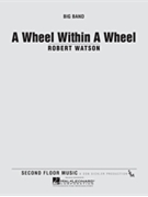 A Wheel within a Wheel by Watson Robert for