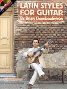 Latin Styles For Guitar by Chambouleyron Brian for Guitar Tab