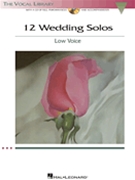 Twelve Wedding Solos by Various - Walters Richard - for Low Voice