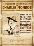 The Country Guitar Style of Charlie Monroe by Charlie Monroe for