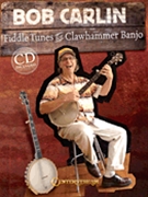 Fiddle Tunes For Clawhammer Banjo by Carlin Bob Bob Carlin for Banjo Collection