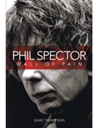 Phil Spector - Wall of Pain by for