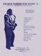 Charlie Parker For Piano Bk 1 by Parker Charlie - Paul Smith - Charlie Parker for Keyboard (Book 1)