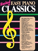 Hooked on Easy Piano Classics by Various for