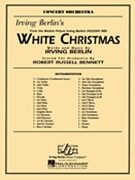 White Christmas by Berlin Irving - Roger Bennett - for Full Orchestra