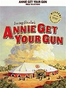 Annie Get Your Gun by Berlin Irving for Broadway V