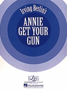 Annie Get Your Gun by Berlin Irving for Broadway V
