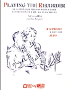 Playing the Recorder - Soprano by Florence White for