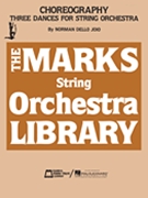 Choreography by Dello Joio Norman for String Orchestra