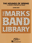 Hounds Of Spring by Reed Alfred for Concert Band