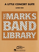 Little Concert Suite by Reed Alfred - Reed - for Concert Band