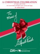 Christmas Celebration by Reed Alfred - Reed - for Concert Band