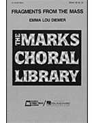 Fragments From The Mass by Diemer Emma Lou for SSAA